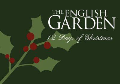 The English Garden’s ’12 Days of Christmas’ Prize Draw - theenglishgarden.co.uk - Britain