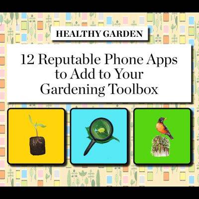 12 of the Best, Most Reputable Nature and Gardening Apps - finegardening.com