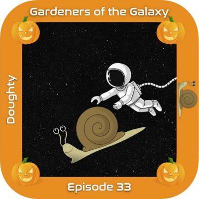 Snails in Space! (GotG33) - theunconventionalgardener.com